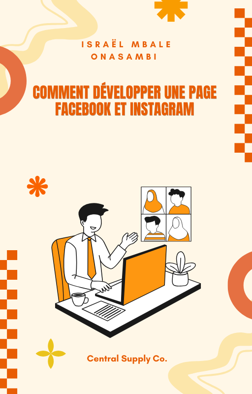 Comment développer une page Facebook et Instagram